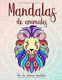 Mandalas de animales: 50 mandalas de animales para niños a partir de 6 años: creatividad,...